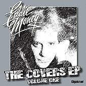 Eddie Money : The Covers EP - Volume One
